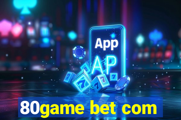 80game bet com
